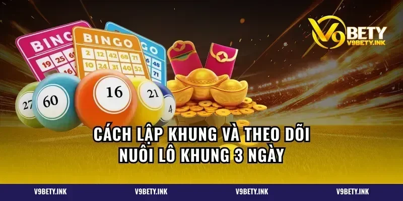 Cách lập khung và theo dõi nuôi lô khung 3 ngày